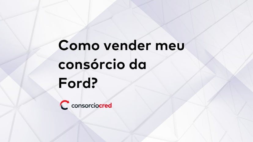 como vender consórcio da Ford
