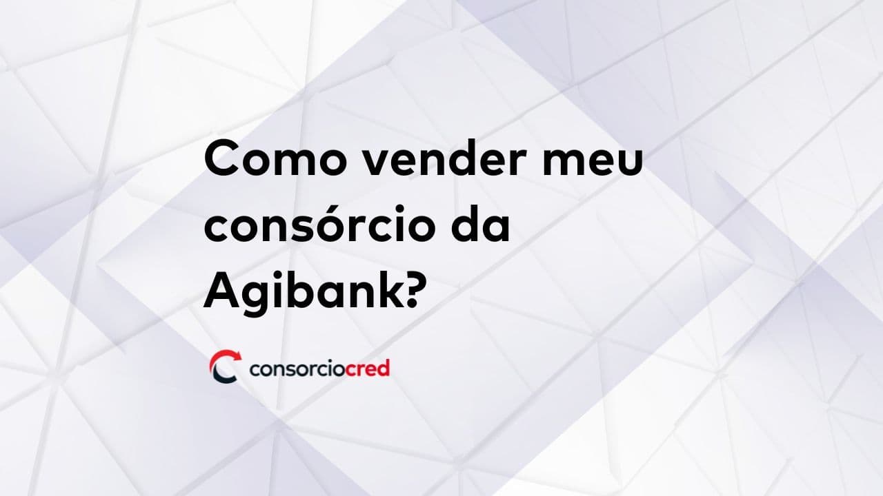 vender consorcio agibank