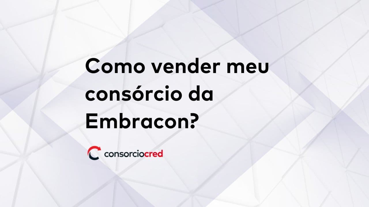 Vender consórcio Embracon