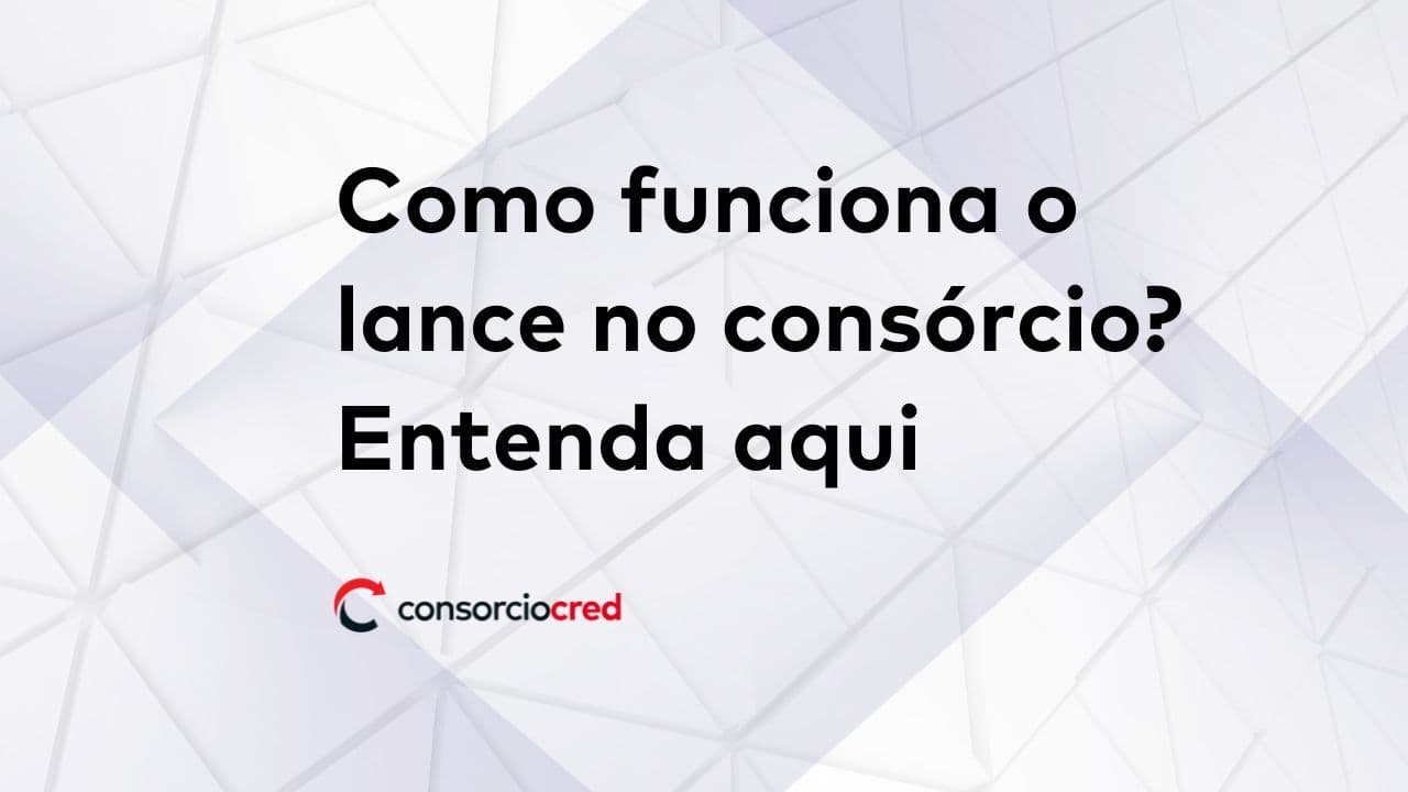 Fundo branco. Na frente escrito a frase "como funciona o lance no consórcio"