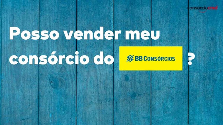 Descubra como vender sua carta do Banco do Brasil para a ConsorcioCred!