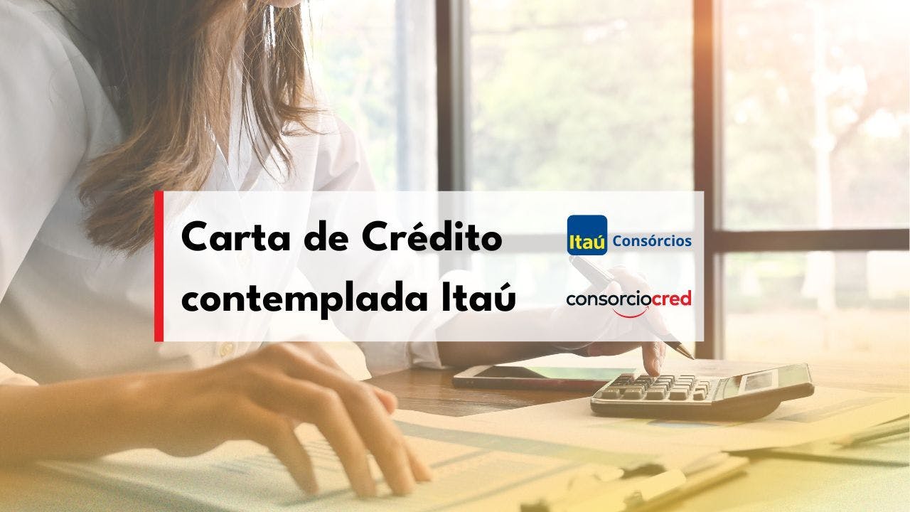 Carta de crédito contemplada Itaú
