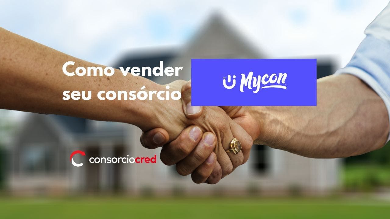 Duas mãos se cumprimentando e ao fundo a imagem de uma casa desfocada. Como vender seu consórcio Mycon? 